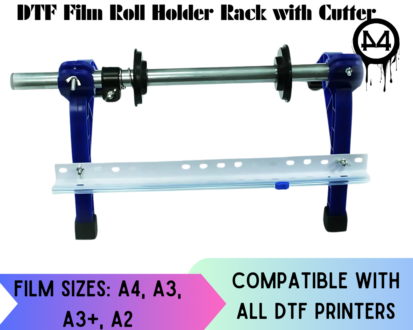 DTF Film Roll Holder Rack with Cutter – For A4, A3, A3+, A2 Size Film